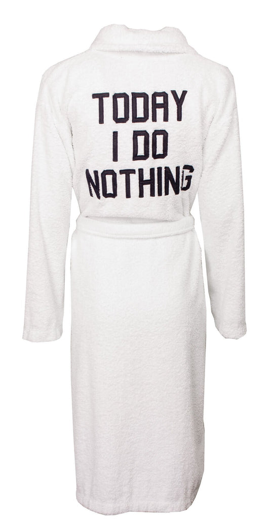 Witte badjas met 'Today I Do Nothing' opdruk op de rug, lange mouwen en sjaalkraag, gemaakt van badstof